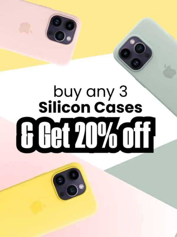 Buy 3 And Get 20% OFF (Silicon cases)